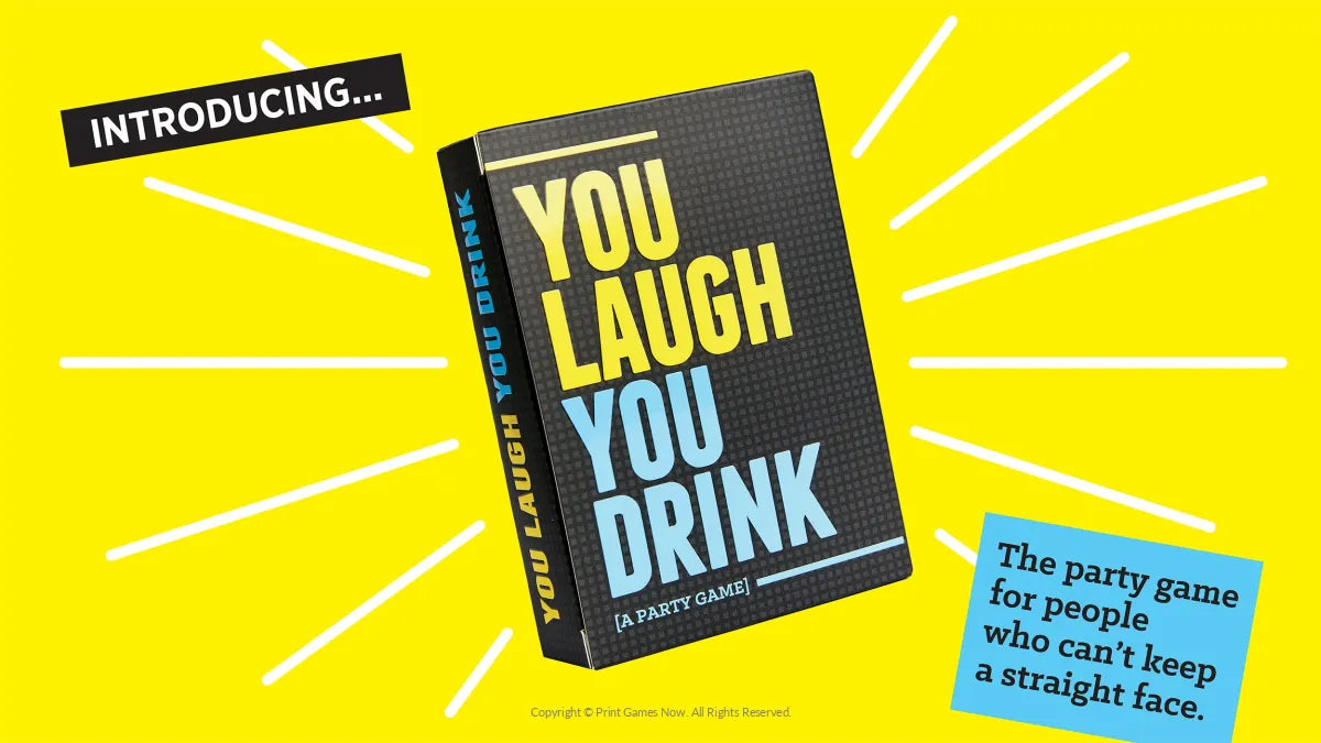 Printable You Laugh You Drink - The Drinking Game for People Who Can’t Keep a Straight